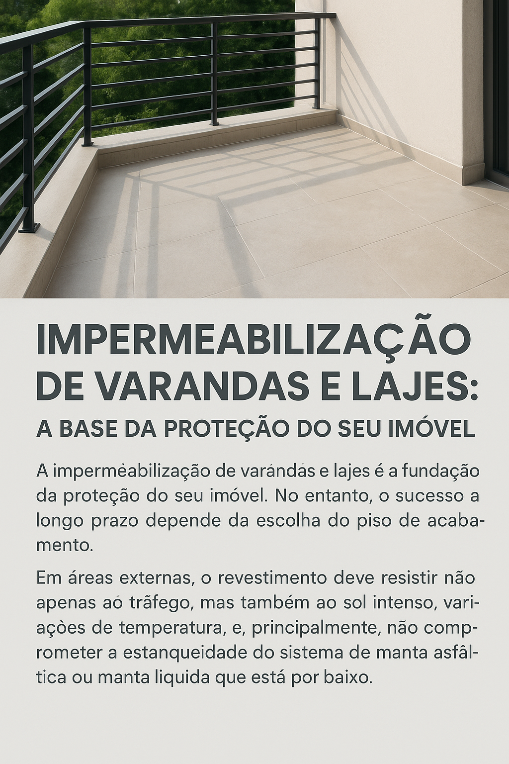 Varanda de casa e texto explicativo de como fazer a impermeabilização durar muits e muitos anos.